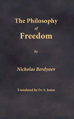 La philosophie de la liberté - The Philosophy of Freedom