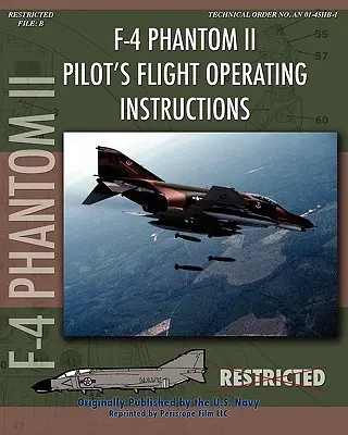 Manuel d'utilisation du F-4 Phantom II pour les pilotes - F-4 Phantom II Pilot's Flight Operating Manual