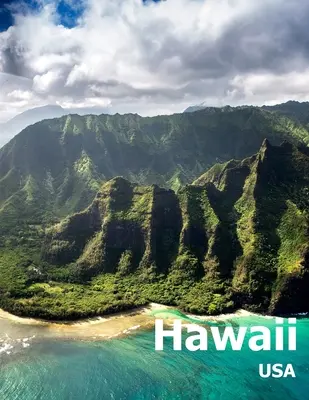 Hawaï : Coffee Table Photography Travel Picture Book Album Of A Hawaiian State Island And Honolulu City In USA Country Large S - Hawaii: Coffee Table Photography Travel Picture Book Album Of A Hawaiian State Island And Honolulu City In USA Country Large S