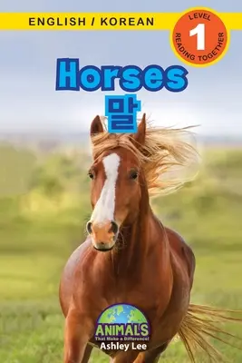 Chevaux / 말 : Bilingue (anglais / coréen) (영어 / 한국어) Des animaux qui font la différence ! (Engaging R - Horses / 말: Bilingual (English / Korean) (영어 / 한국어) Animals That Make a Difference! (Engaging R