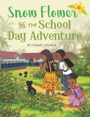 Fleurie Neige et la panthère - Snow Flower and the School Day Adventure