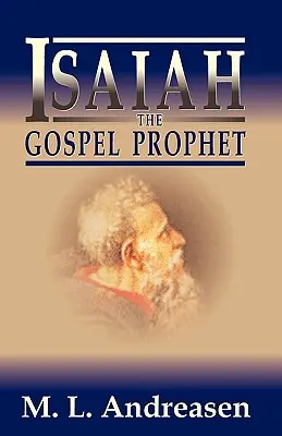 Isaïe, le prophète de l'Évangile - Isaiah the Gospel Prophet