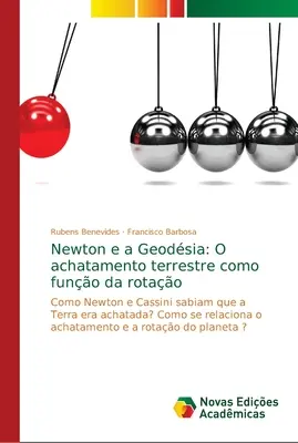 Newton et la géodésie : L'achat terrestre en tant que fonction de la rotation - Newton e a Geodsia: O achatamento terrestre como funo da rotao