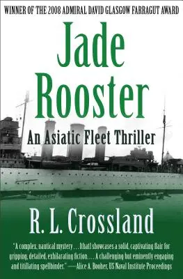 Le coq de jade : Un thriller de la flotte asiatique - Jade Rooster: An Asiatic Fleet Thriller