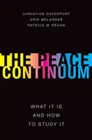 Le continuum de la paix : Ce que c'est et comment l'étudier - Peace Continuum: What It Is and How to Study It