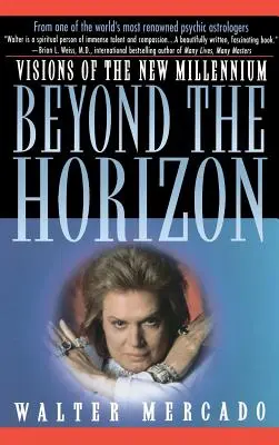 Au-delà de l'horizon : Visions d'un nouveau millénaire - Beyond the Horizon: Visions of a New Millennium