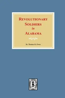 Soldats révolutionnaires en Alabama - Revolutionary Soldiers in Alabama