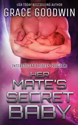 Le bébé secret de son compagnon - Her Mate's Secret Baby