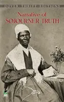 Récit de Sojourner Truth - Narrative of Sojourner Truth