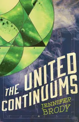 Les Continuums Unis : La Trilogie du Continuum, Livre 3 - The United Continuums: The Continuum Trilogy, Book 3