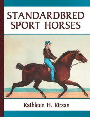 Chevaux de sport Standardbred - Standardbred Sport Horses