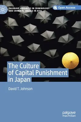 La culture de la peine capitale au Japon - The Culture of Capital Punishment in Japan