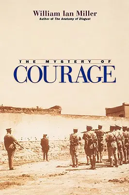 Le mystère du courage - Mystery of Courage