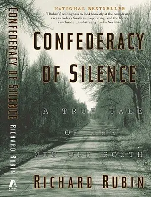 La confédération du silence : Une histoire vraie du nouveau vieux Sud - Confederacy of Silence: A True Tale of the New Old South