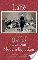 Exposé des mœurs et coutumes des Égyptiens modernes : L'édition définitive de 1860 - An Account of the Manners and Customs of the Modern Egyptians: The Defnitive 1860 Edition