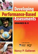 Développer des évaluations basées sur la performance, de la maternelle à la cinquième année d'études - Developing Performance-Based Assessments, Grades K-5
