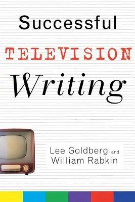 L'écriture télévisuelle à succès - Successful Television Writing