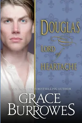 Douglas : Le seigneur des chagrins d'amour - Douglas: Lord of Heartache