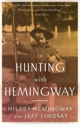 Chasser avec Hemingway - Hunting with Hemingway