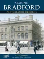 Bradford - Souvenirs photographiques - Bradford - Photographic Memories