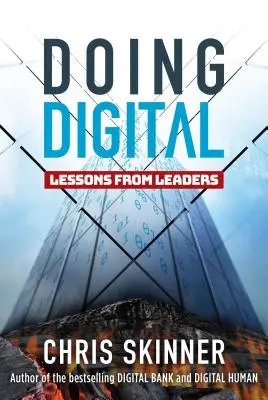 Faire du numérique : Les leçons des leaders - Doing Digital: Lessons from Leaders