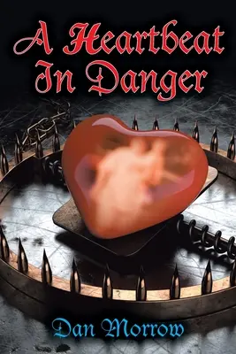 Un battement de cœur en danger - A Heartbeat in Danger