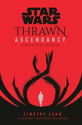 Star Wars : L'Ascendance de Thrawn (Livre II : Le Grand Bien) - Star Wars: Thrawn Ascendancy (Book II: Greater Good)