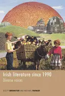 Littérature irlandaise depuis 1990 : Diverses voix - Irish Literature Since 1990: Diverse Voices