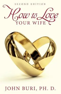 Comment aimer sa femme - How to Love Your Wife