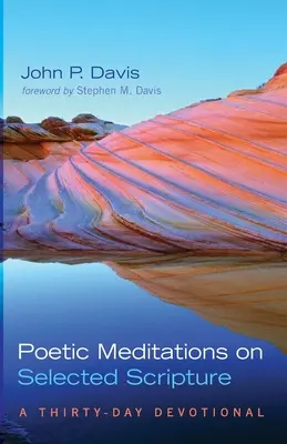 Méditations poétiques sur une sélection de textes bibliques - Poetic Meditations on Selected Scripture