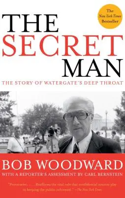 L'homme secret : L'histoire de la gorge profonde du Watergate - The Secret Man: The Story of Watergate's Deep Throat