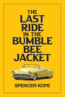 Dernier tour dans la veste du bourdon - Last Ride in the Bumblebee Jacket