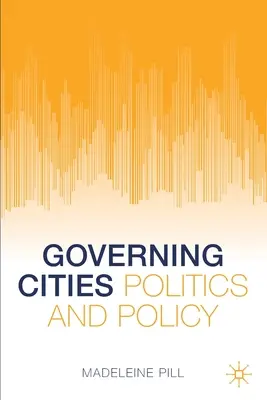 Gouverner les villes : Politique et politique - Governing Cities: Politics and Policy