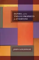 Daniel et les douze prophètes pour tous - Daniel and the Twelve Prophets for Everyone