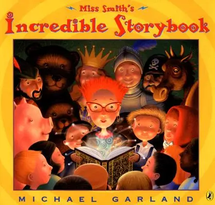 L'incroyable livre d'histoires de Mlle Smith - Miss Smith's Incredible Storybook