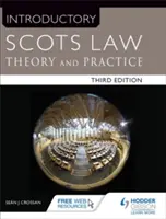 Introduction au droit écossais, troisième édition - Théorie et pratique - Introductory Scots Law Third Edition - Theory and Practice