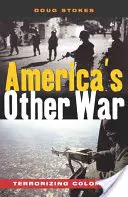 L'autre guerre de l'Amérique : terroriser la Colombie - America's Other War: Terrorizing Colombia