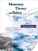 Théorie et politique monétaire, quatrième édition - Monetary Theory and Policy, Fourth Edition