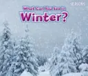 Que peut-on voir en hiver ? - What Can You See In Winter?