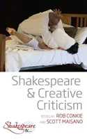 Shakespeare et la critique créative - Shakespeare and Creative Criticism