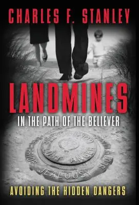 Les mines sur le chemin du croyant : Éviter les dangers cachés - Landmines in the Path of the Believer: Avoiding the Hidden Dangers