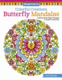 Colorful Creations Butterfly Mandalas : Pages de coloriage conçues pour inspirer la créativité ! - Colorful Creations Butterfly Mandalas: Coloring Book Pages Designed to Inspire Creativity!