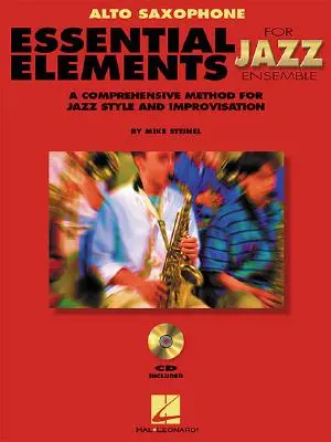 Essential Elements for Jazz Ensemble a Comprehensive Method for Jazz Style and Improvisation (Éléments essentiels pour l'ensemble de jazz - une méthode complète pour le style et l'improvisation en jazz) - Essential Elements for Jazz Ensemble a Comprehensive Method for Jazz Style and Improvisation