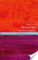 Le théâtre : Une très courte introduction - Theatre: A Very Short Introduction