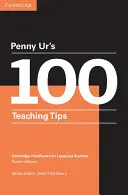 Penny Ur's 100 Teaching Tips Pocket Editions : Cambridge Handbooks for Language Teachers - Penny Ur's 100 Teaching Tips Pocket Editions: Cambridge Handbooks for Language Teachers