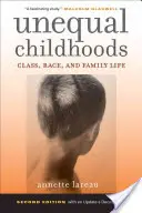 Enfances inégales : Classe, race et vie de famille - Unequal Childhoods: Class, Race, and Family Life