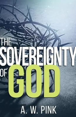 La souveraineté de Dieu - Sovereignty of God