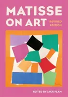 Matisse et l'art, édition révisée - Matisse on Art, Revised Edition