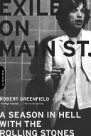 Exile on Main Street : Une saison en enfer avec les Rolling Stones - Exile on Main Street: A Season in Hell with the Rolling Stones