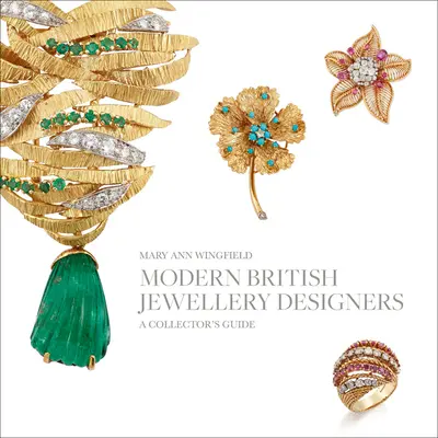 Les créateurs de bijoux britanniques modernes 1960-1980 - Modern British Jewellery Designers 1960-1980